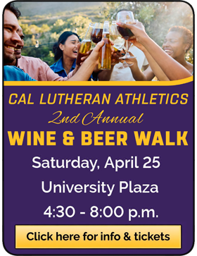 Cal Lutheran 2nd Annual Wine & Beer Walk