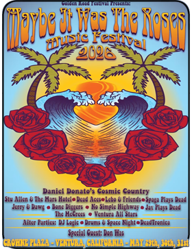 Maybe It Was The Roses Festival - Three Days Of Live Music – A stellar lineup celebrating the music of the Grateful Dead and the enduring creative legacy of Bob Weir.