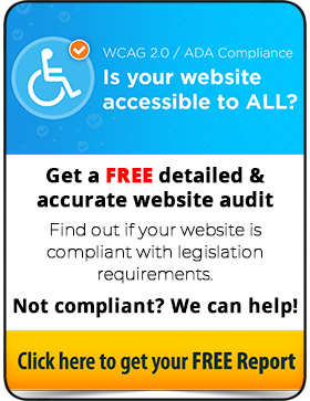 Find out whether or not your site is compliant with web accessibility legislation for free!